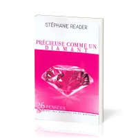 Précieuse comme un diamant  - 26 pensées pour des moments en Sa présence [4e édition]