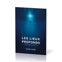 Lieux profonds (Les) - La spiritualité des Psaumes