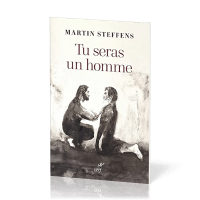 Tu seras un homme - La virilité comme promesse