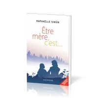 Etre mère c'est