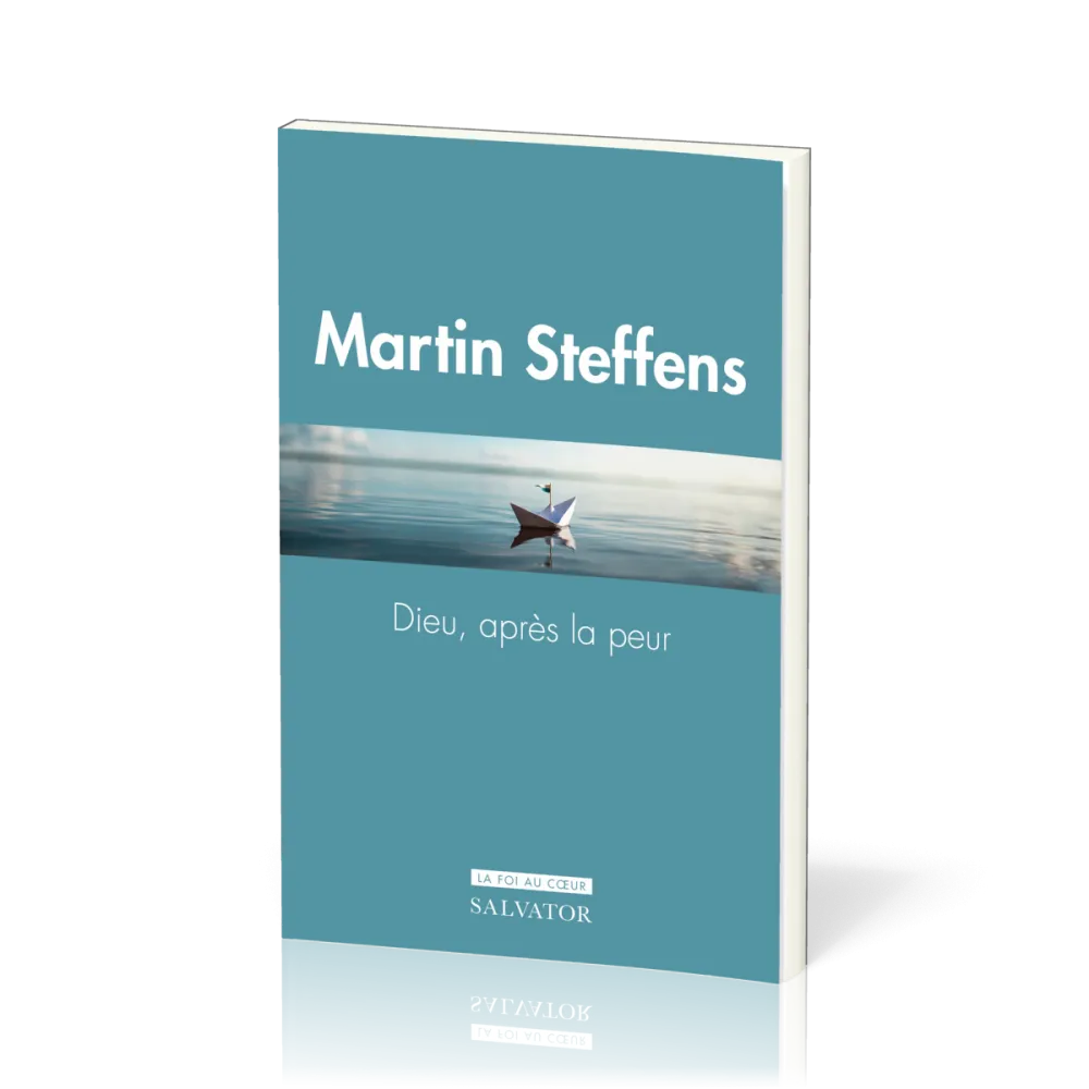 Dieu, après la peur