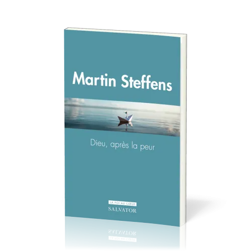 Dieu, après la peur