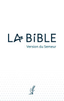 Bible Semeur 2015 compacte, couverture souple blanche - tranche blanche