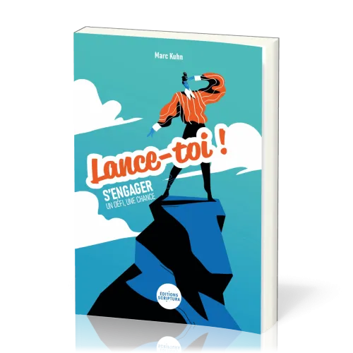 Lance-toi ! - s'engager : un défi, une chance