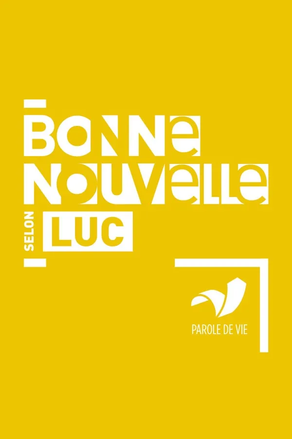 Évangile, Bonne Nouvelle selon Luc - français fondamental