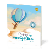 Pierre et sa montgolfière - Livre avec CD audio