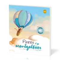 Pierre et sa montgolfière - Livre avec CD audio