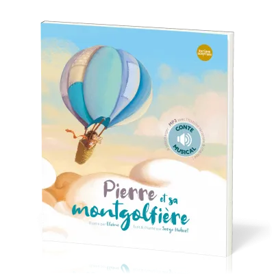 Pierre et sa montgolfière - Livre avec CD audio