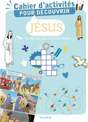 Cachier d'activités pour découvivr Jésus