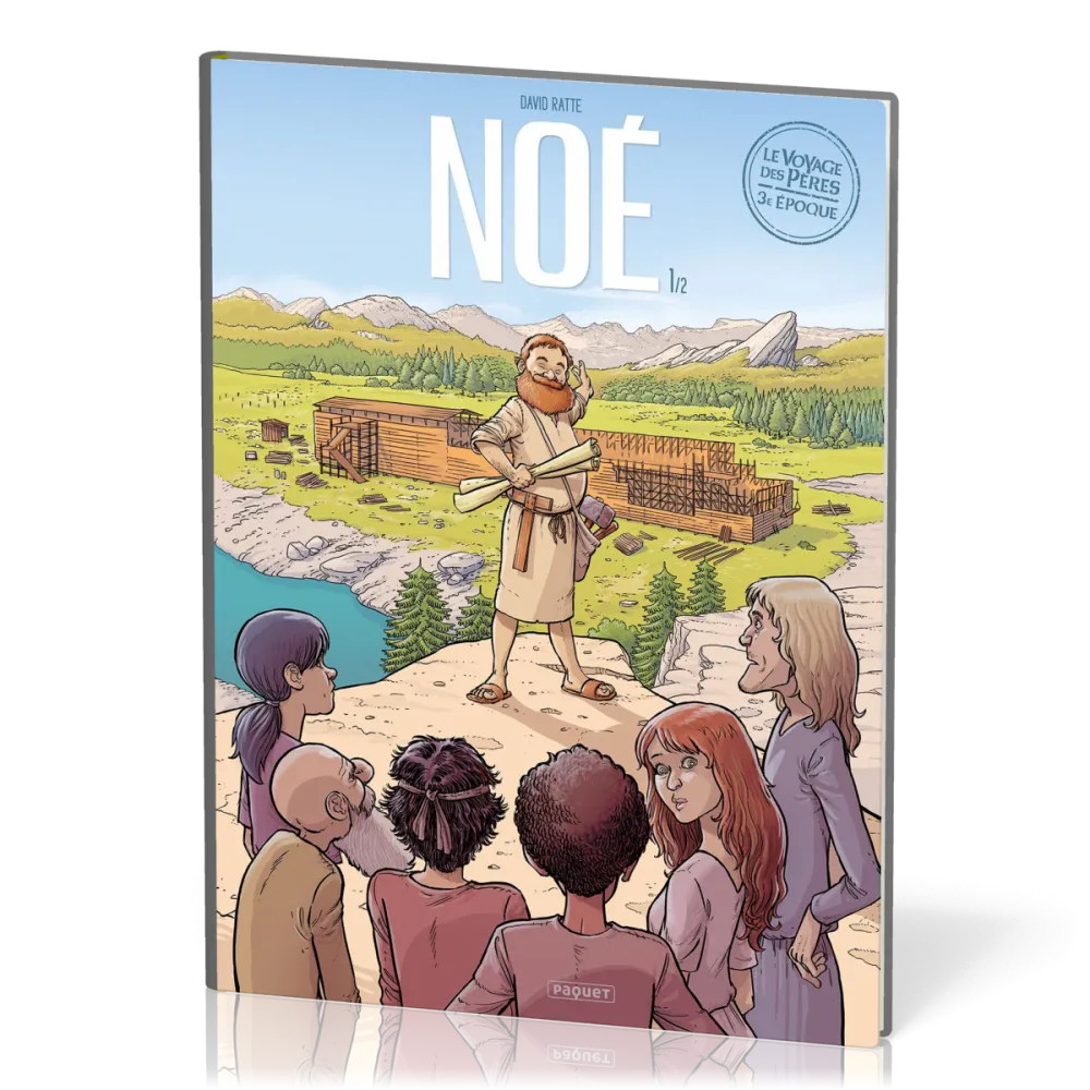 Noé - [BD] tome 1/2 (Le Voyage des Pères, 3e époque)