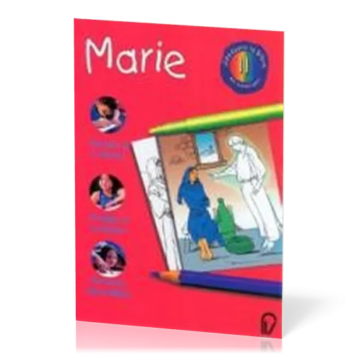 Marie - Découvrir la Bible en coloriant 11