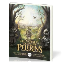 Voyage des petits pèlerins (Le) - d'après le célèbre récit de John Bunyan