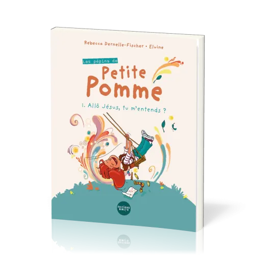 Pépins de Petite Pomme (Les) - Tome 1 : Allô Jésus, tu m'entends ?