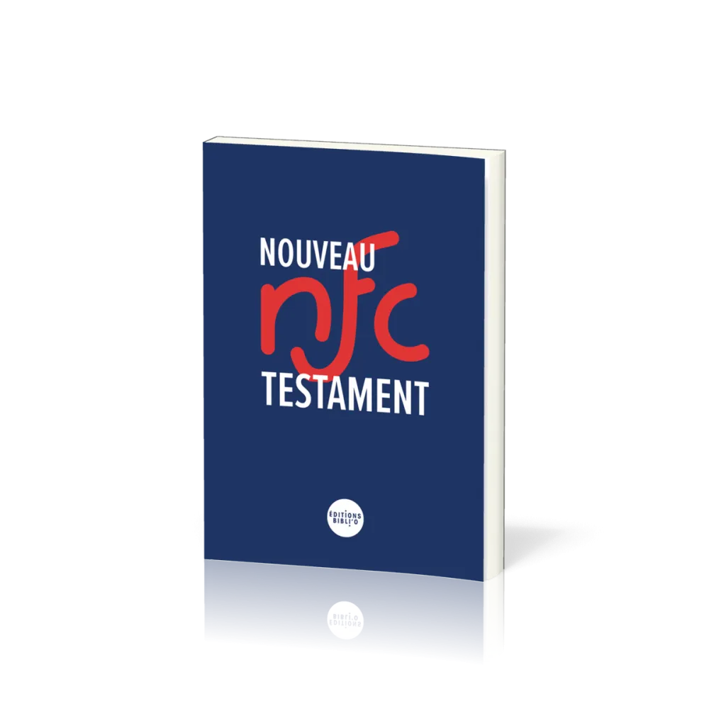 Nouveau Testament NFC - Version Nouvelle Français Courant