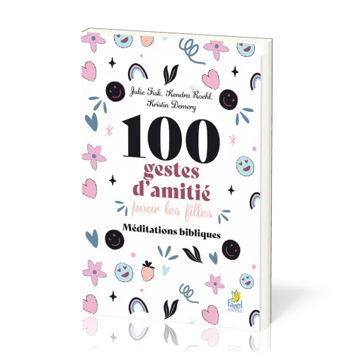 100 gestes d'amitié pour les filles - Méditations bibliques