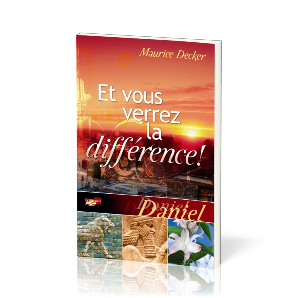 Et vous verrez la différence! - Daniel