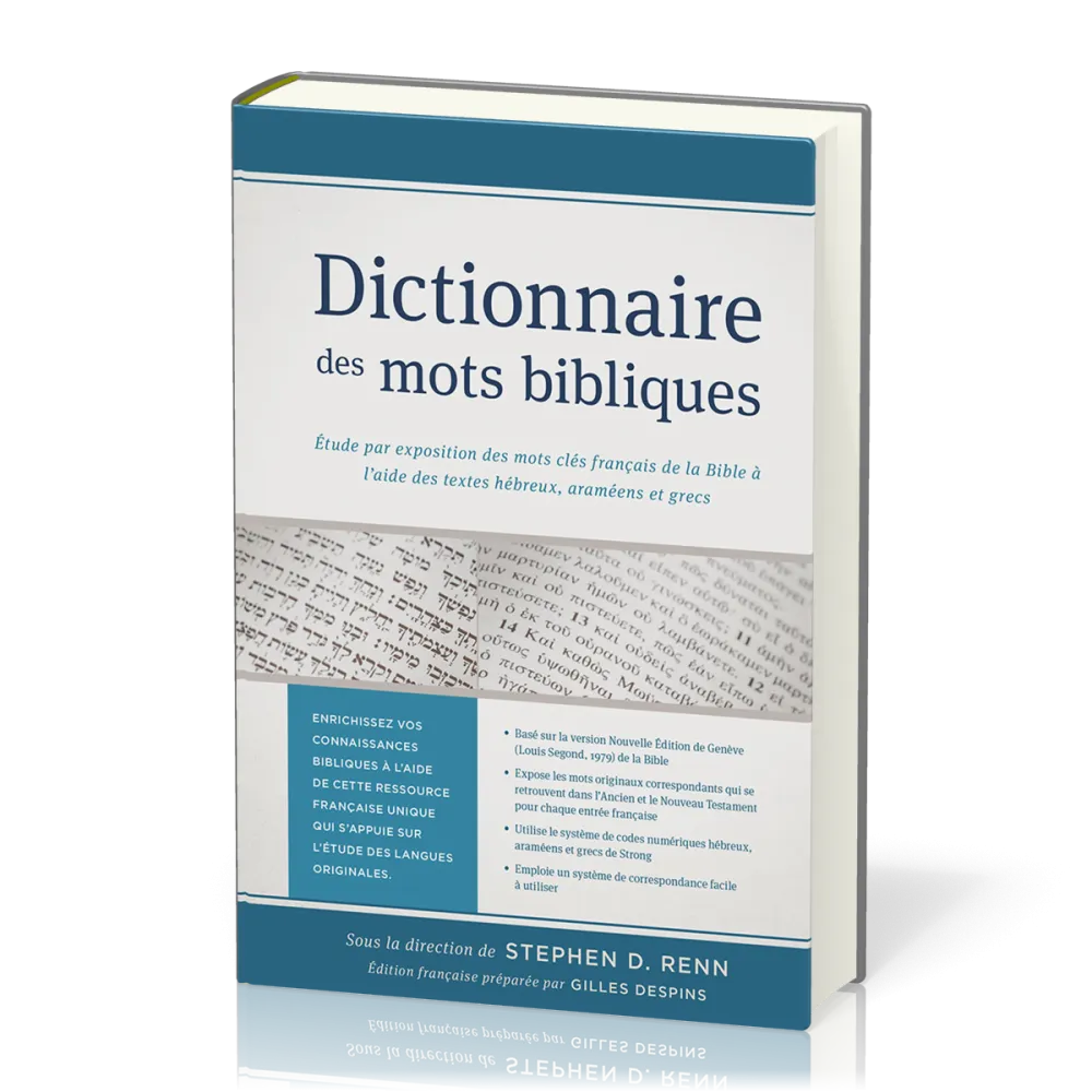 Dictionnaire des mots bibliques - Étude par exposition des mots clés français de la Bible à...