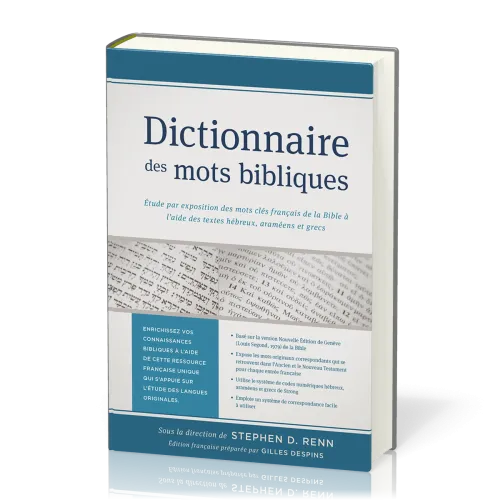 Dictionnaire des mots bibliques - Étude par exposition des mots clés français de la Bible à...