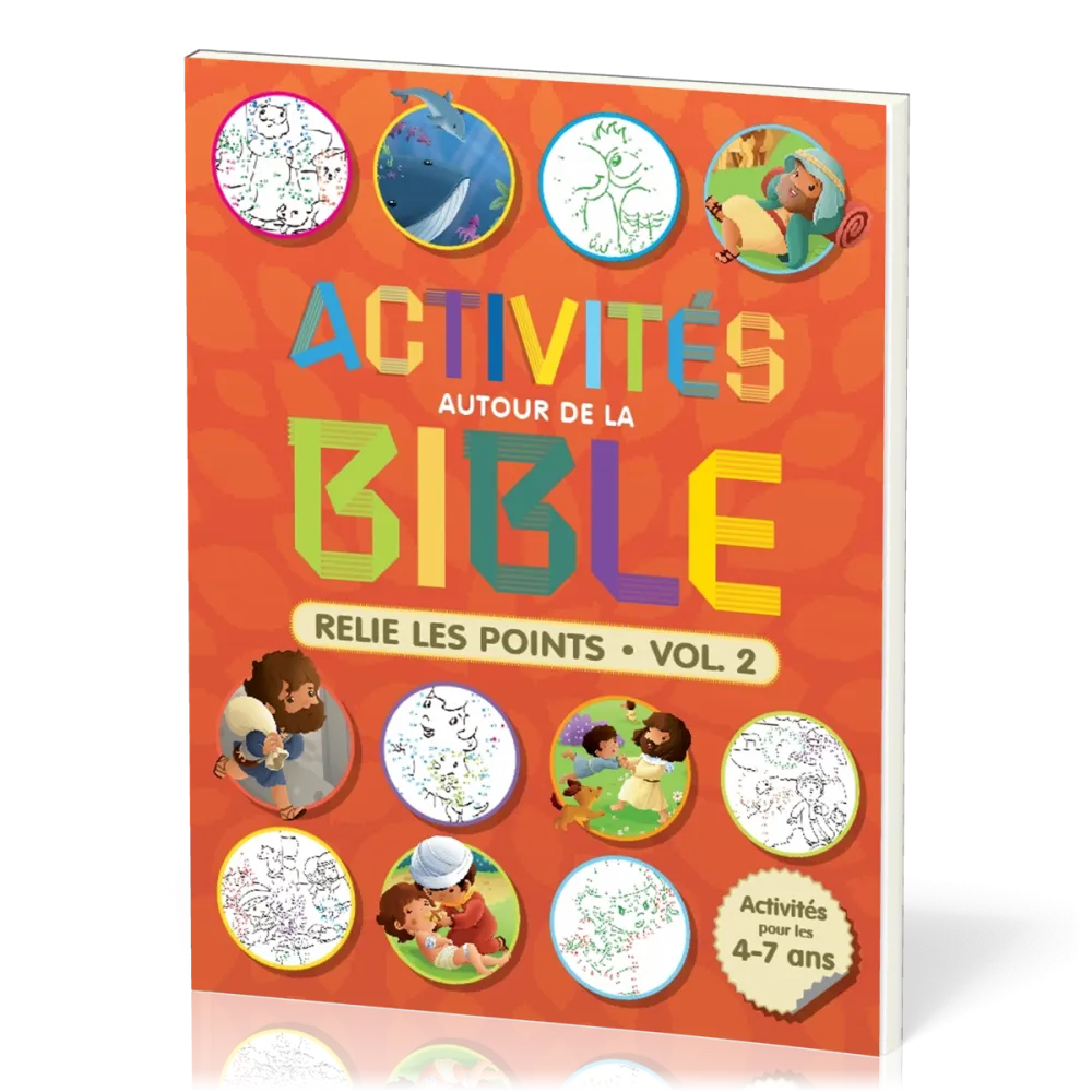 Activités autour de la Bible - Relie les points – Activités pour les 4-7 ans - Vol. 2