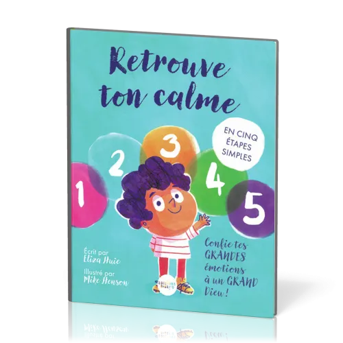 Retrouve ton calme en 5 étapes simples