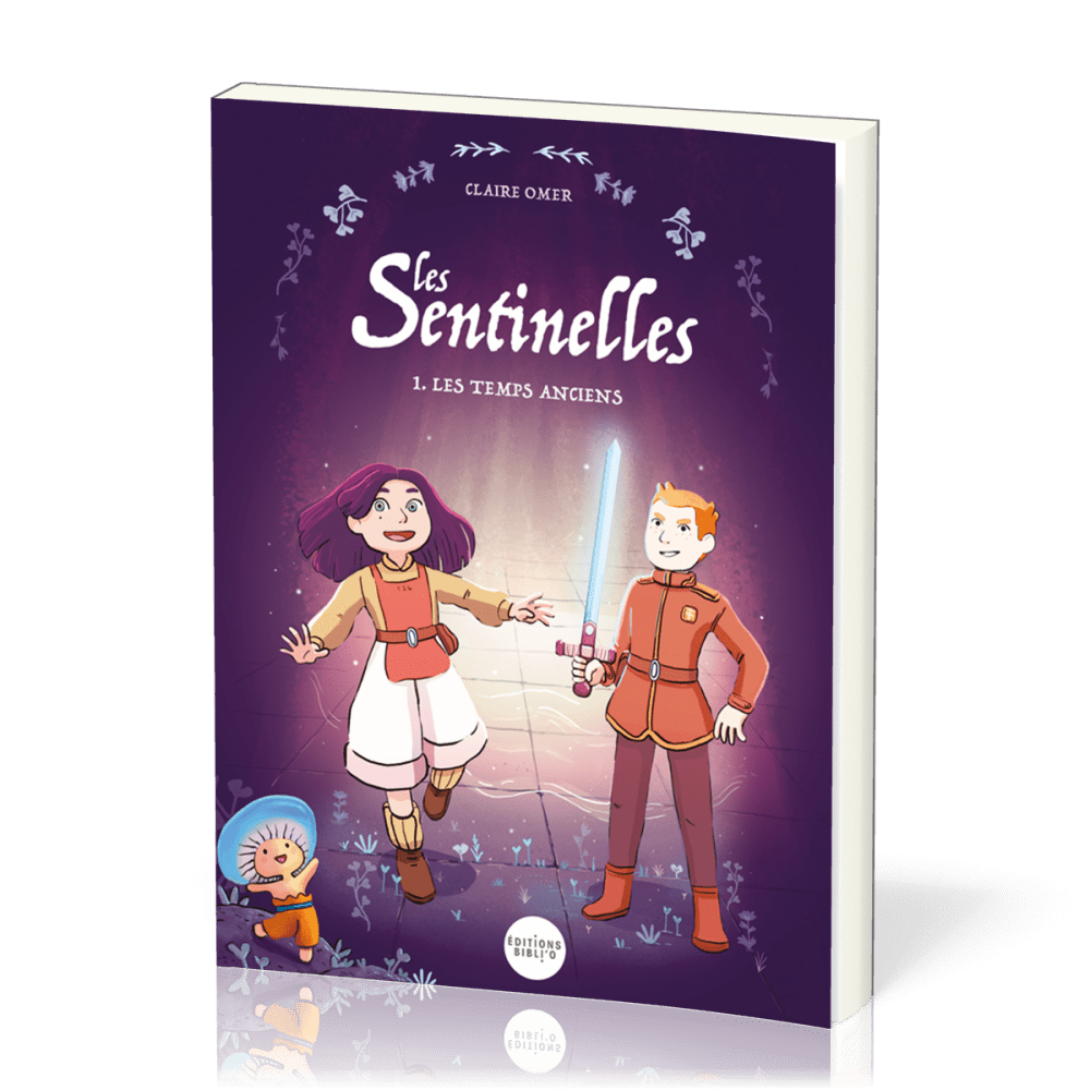 Sentinelles - Les temps anciens - Tome 1 (Les)