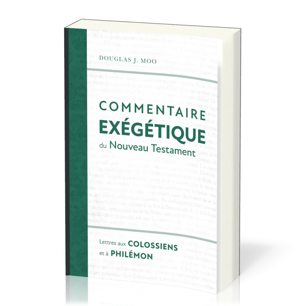 Lettres aux Colossiens et à Philémon - Commentaire exégétique du Nouveau Testament