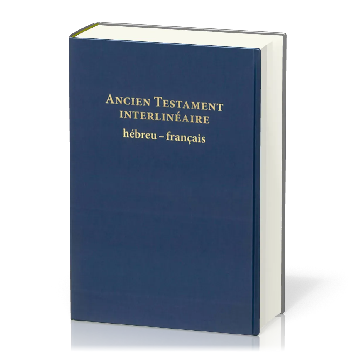 Hébreu-français, Ancien Testament interlinéaire