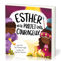 Esther et le projet très courageux