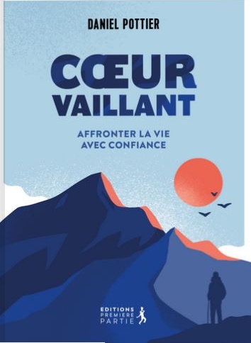 Cœur Vaillant - Affronter la vie avec confiance