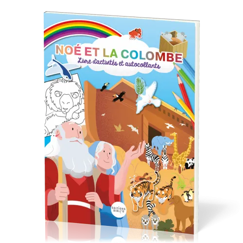 Noé et la colombe. - Livre d'activités et autocollants