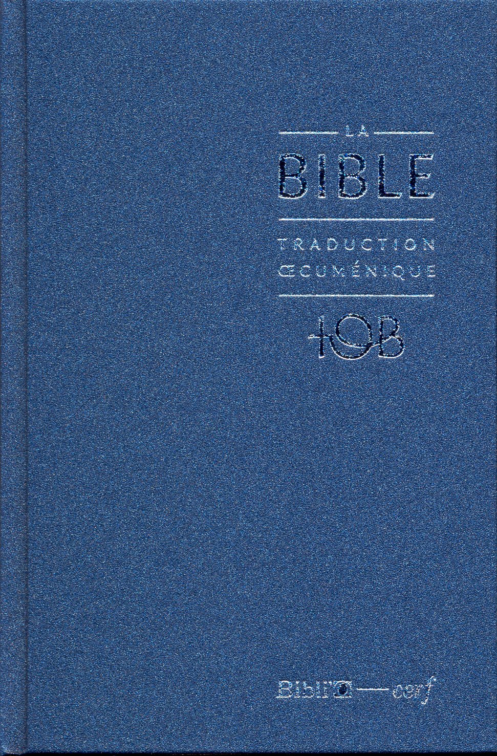 Bible TOB 2010, compacte, bleu nuit - couverture rigide, skyvertex, avec livres deutérocanoniques [Traduction Œcuménique de la B