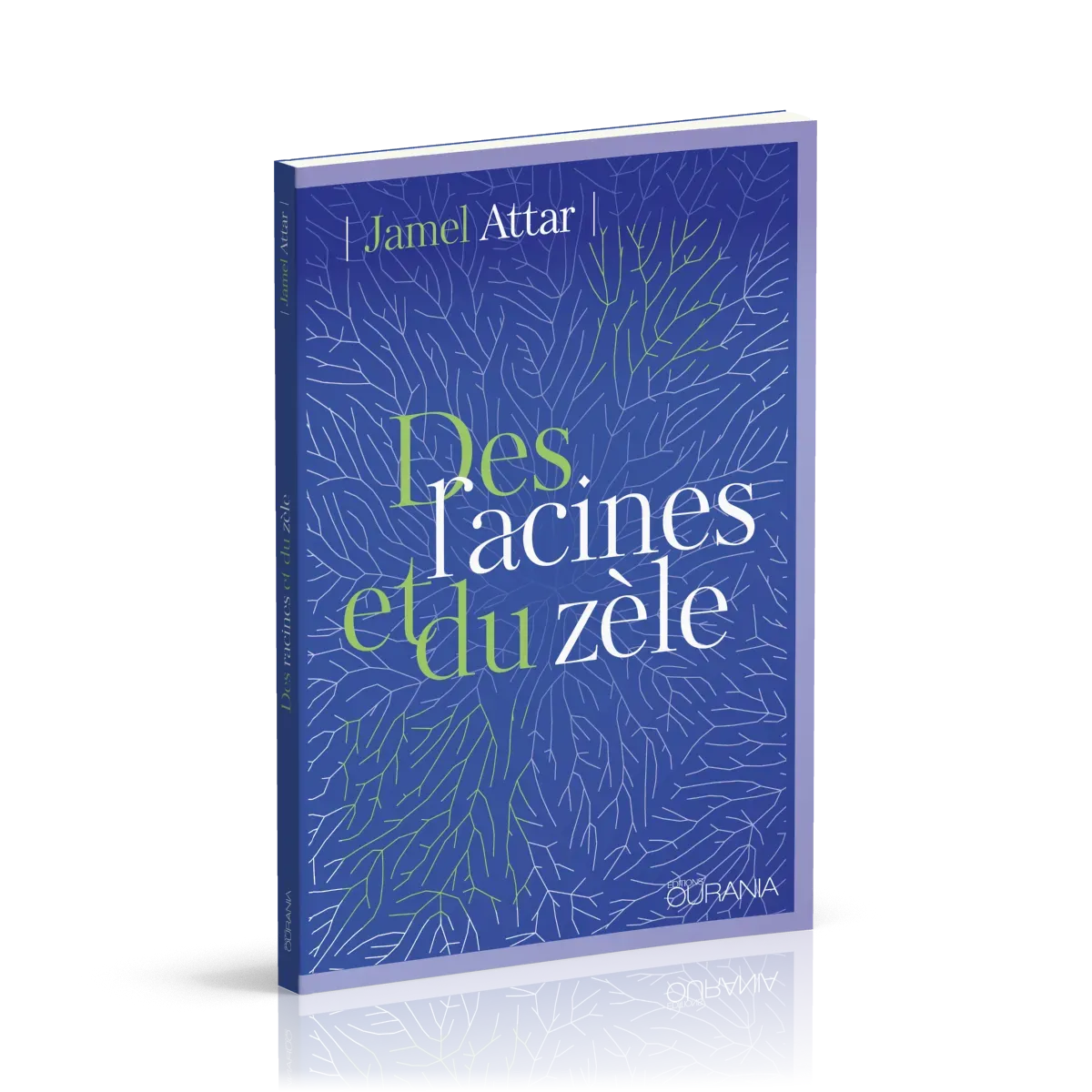 Des racines et du zèle