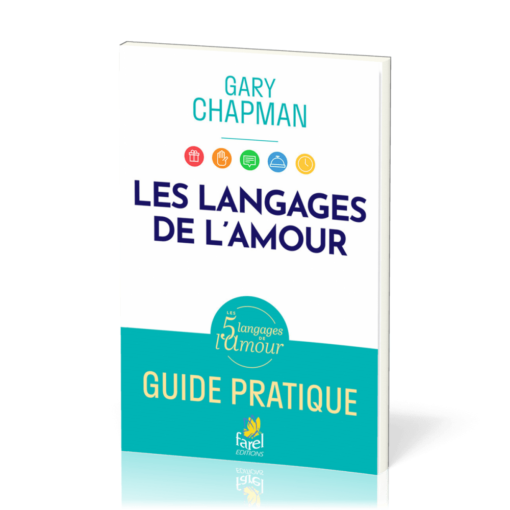 Langages de l’amour (Les) - Guide pratique