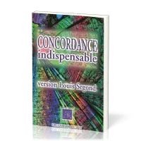 Concordance indispensable - version Louis Segond