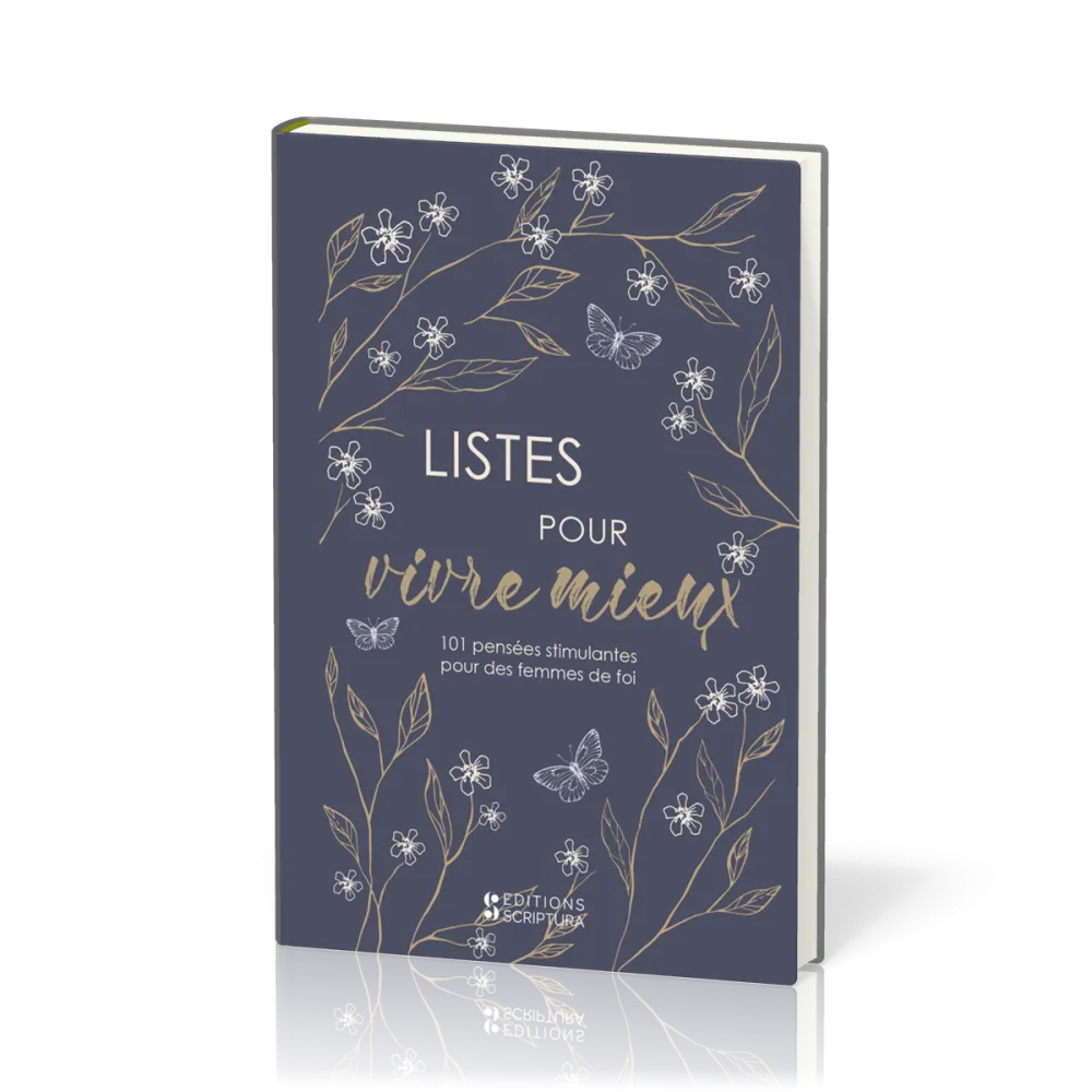 Listes pour vivre mieux - Pensées stimulantes pour des femmes de foi