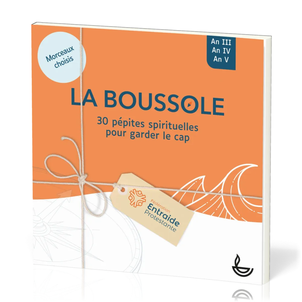 Boussole (La) - 30 pépites spirituelles pour garder le cap