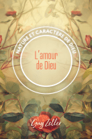 Amour de Dieu (L') - Collection Nature et caractère de Dieu