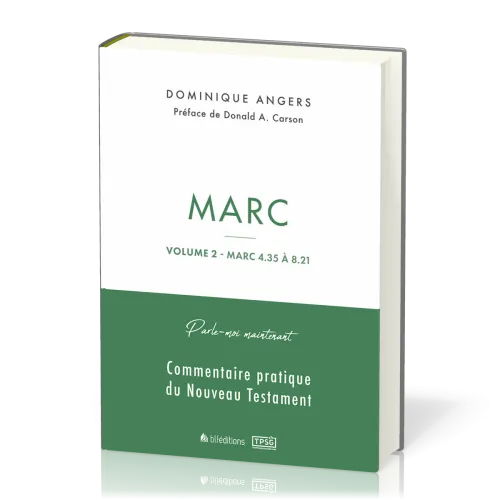 Marc - Commentaire pratique du Nouveau Testament - Volume 2 - Marc 4.35 à 8.21 - [collection...