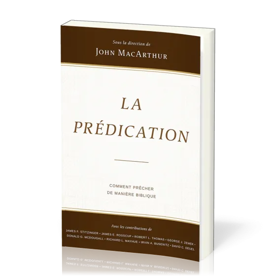 Prédication (La) - Comment prêcher de manière biblique
