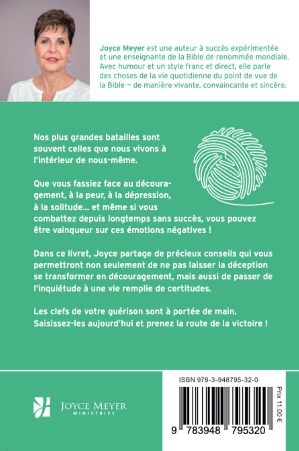 Comment vaincre le découragement et l'inquiétude - Surmonter ses émotions