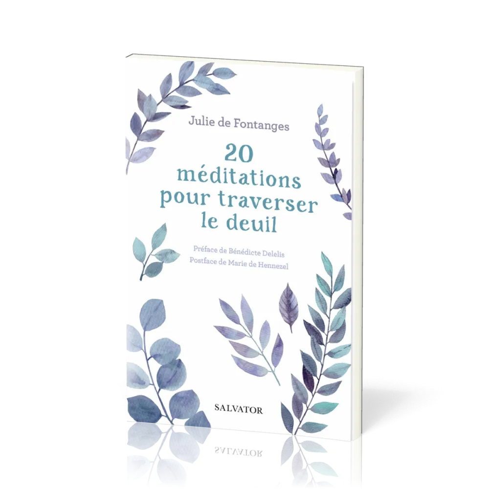 20 Méditations pour traverser le deuil