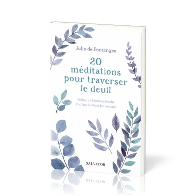 20 Méditations pour traverser le deuil