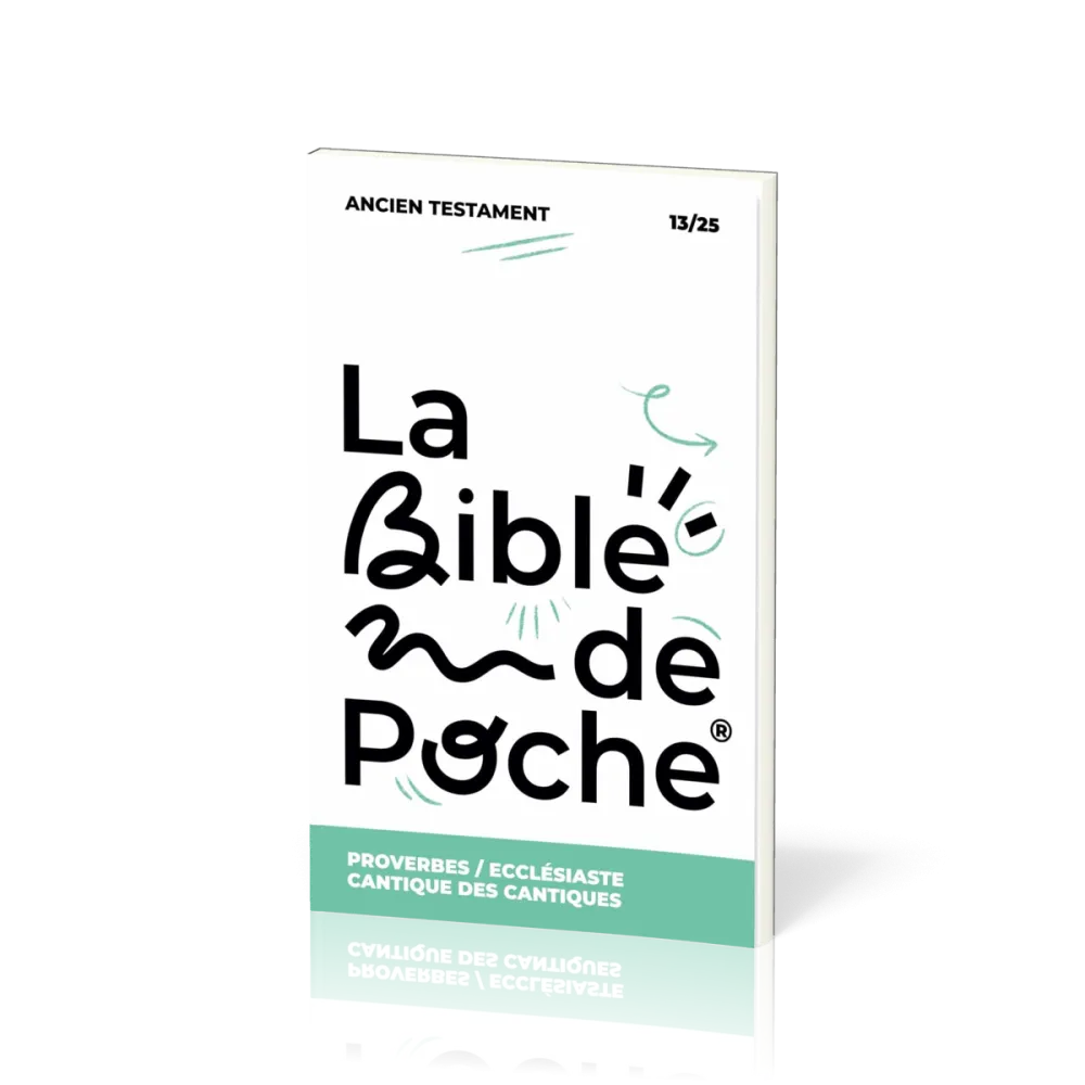 Proverbes, Ecclésiate, Cantique des Cantiques - La Bible de poche, volume 13/25