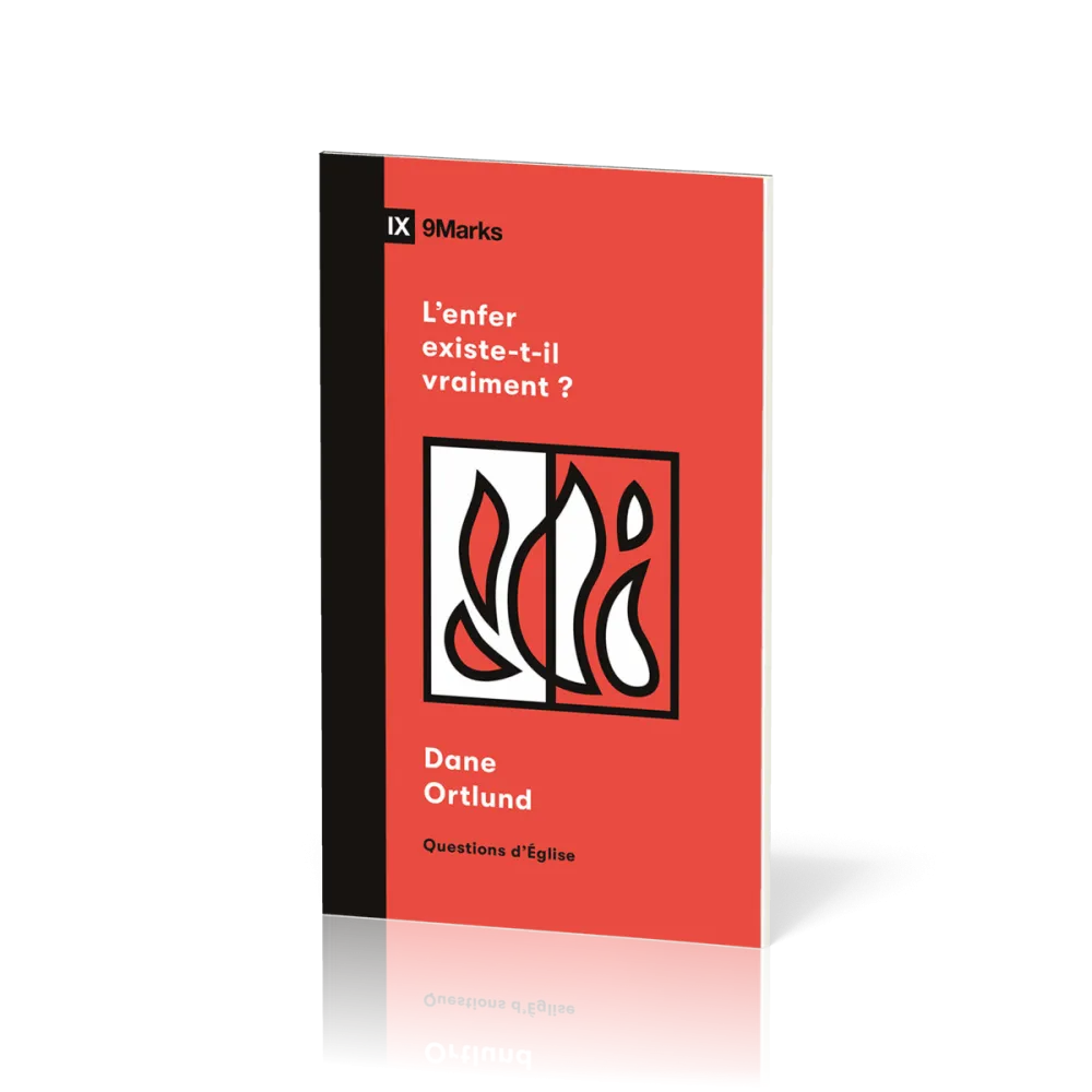 Enfer existe-t-il vraiment ? (L') - [coll. 9Marks - Questions d'Église]