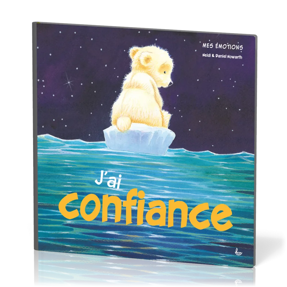 J'ai confiance - Mes émotions
