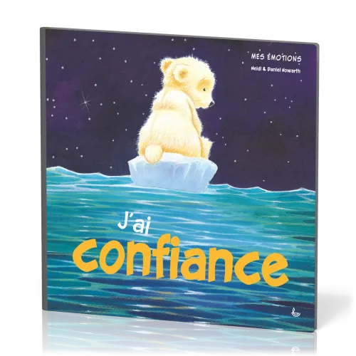 J'ai confiance - Mes émotions