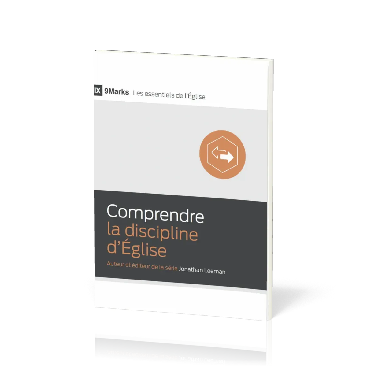 Comprendre la discipline d'Église - [9Marks - Les essentiels de l'Église]