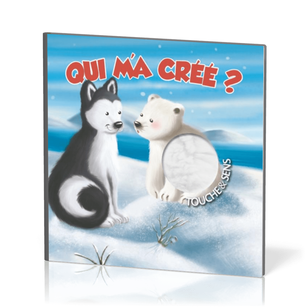Qui m'a créé ? - Touche & sens