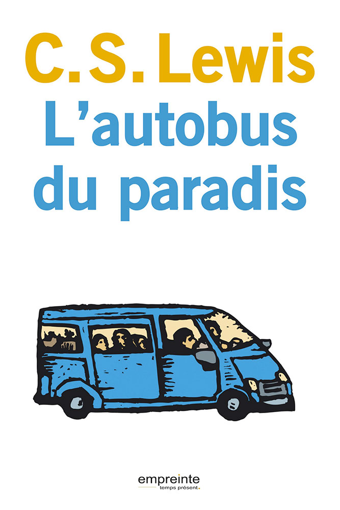 L’Autobus du paradis - [précédemment publié sous le titre : Le Grand Divorce]