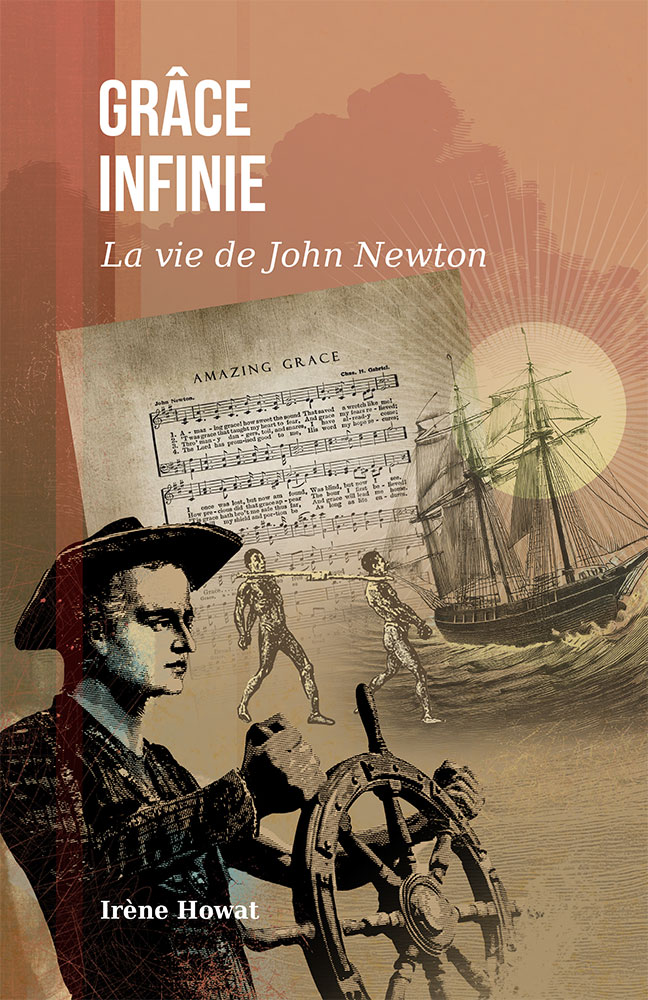 Grâce Infinie - La vie de John Newton